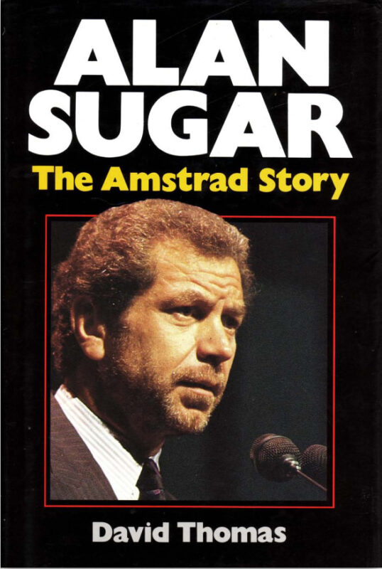 Alan Sugar, The Amstrad Story