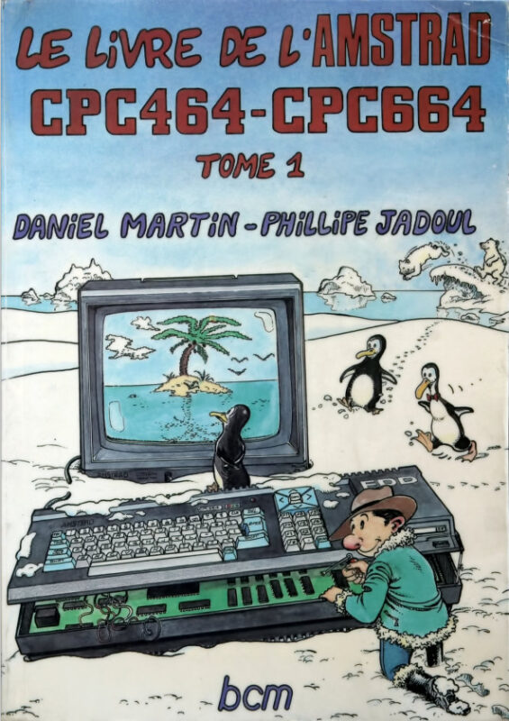Le livre de l’Amstrad Tome 1 : Système de base