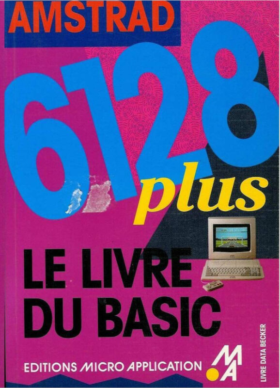 Micro Application 6128 Plus le livre du BASIC