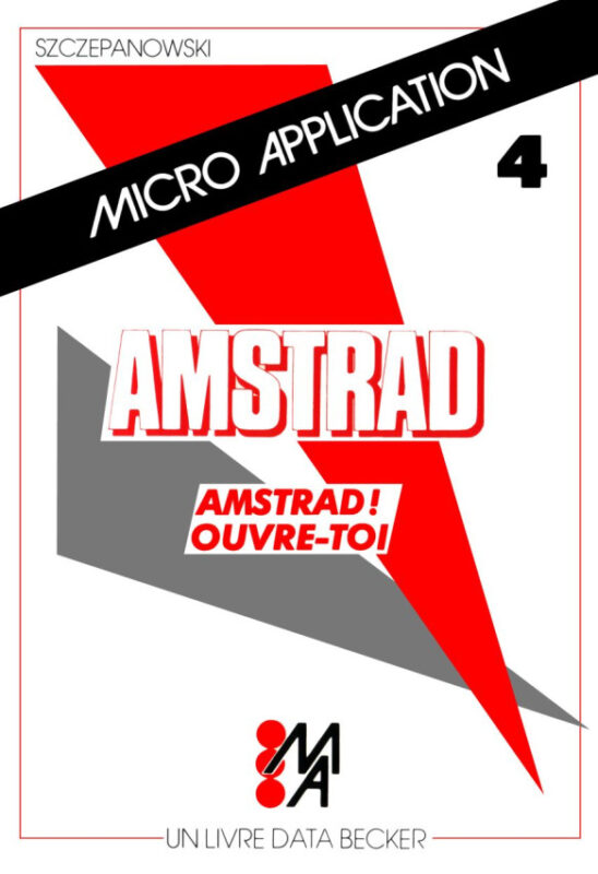 Micro Application n°04  Amstrad ouvre toi