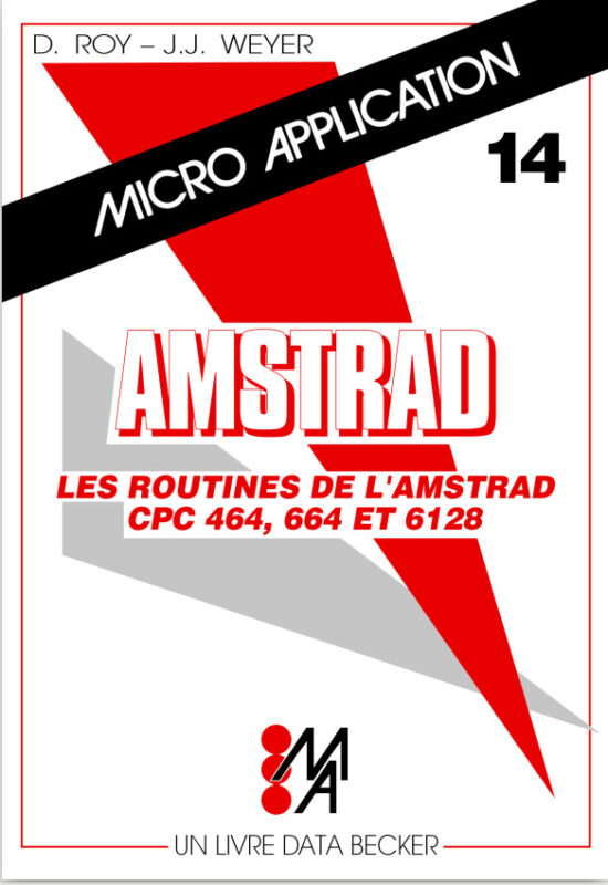 Micro Application n°14 Les routines de l’Amstrad CPC464-664-6128 (acme)