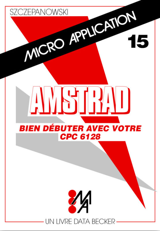 Micro Application n°15 Bien débuter avec votre CPC6128 (acme)