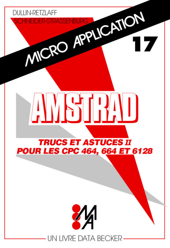 Micro Application n°17 Trucs et astuces II pour les CPC 464-664 et 6128 (acme)