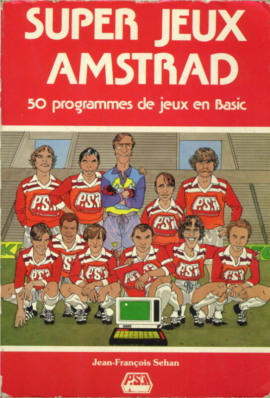 Super Jeux Amstrad 50 programmes de jeux en BASIC